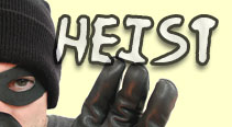 HEIST