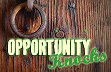 Opportunity Knocks